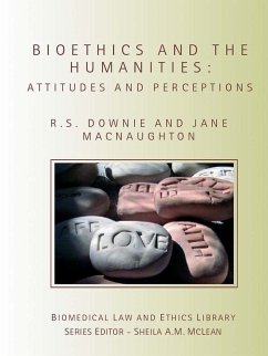 Bioethics and the Humanities (eBook, ePUB) - Downie, Robin; Macnaughton, Jane