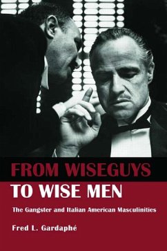 From Wiseguys to Wise Men (eBook, PDF) - Gardaphe, Fred
