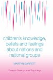 Children's Knowledge, Beliefs and Feelings about Nations and National Groups (eBook, PDF)