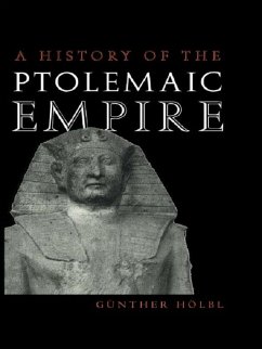 A History of the Ptolemaic Empire (eBook, ePUB) - Hölbl, Günther