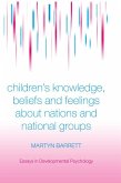 Children's Knowledge, Beliefs and Feelings about Nations and National Groups (eBook, ePUB)