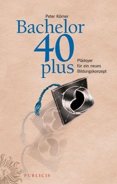 Bachelor 40plus (eBook, ePUB) - Körner, Peter