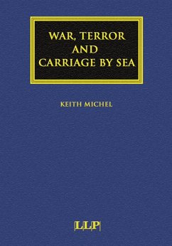 War, Terror and Carriage by Sea (eBook, PDF) - Michel, Keith