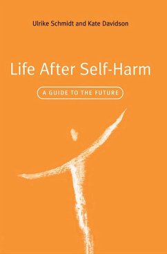 Life After Self-Harm (eBook, ePUB) - Schmidt, Ulrike; Davidson, Kate