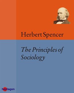 Principles of Sociology (eBook, ePUB) - Spencer, Herbert