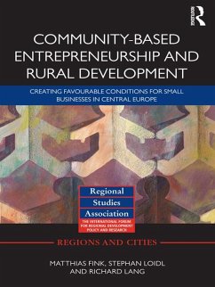 Community-based Entrepreneurship and Rural Development (eBook, ePUB) - Fink, Matthias; Loidl, Stephan; Lang, Richard