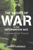 The Nature of War in the Information Age (eBook, PDF)