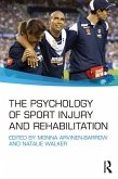 The Psychology of Sport Injury and Rehabilitation (eBook, ePUB)