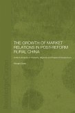 The Growth of Market Relations in Post-Reform Rural China (eBook, PDF)