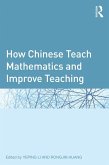 How Chinese Teach Mathematics and Improve Teaching (eBook, PDF)