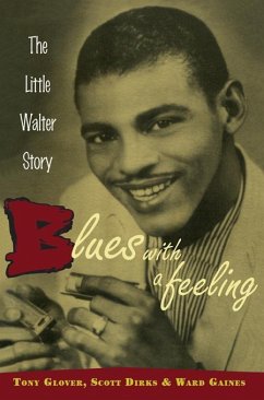 Blues with a Feeling (eBook, ePUB) - Glover, Tony; Dirks, Scott; Gaines, Ward