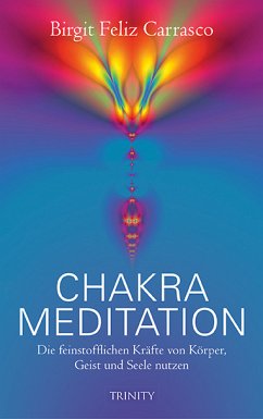 Chakra Meditation (eBook, PDF) - Feliz Carrasco, Birgit; Carrasco, Birgit Feliz