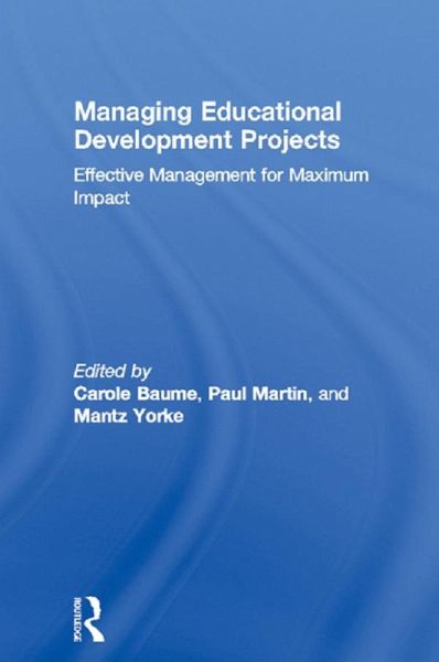Managing Educational Development Projects (eBook, ePUB) Managing Educational Development Projects (eBook, ePUB)