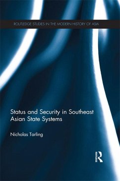 Status and Security in Southeast Asian State Systems (eBook, PDF) - Tarling, Nicholas