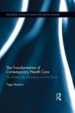 The Transformation of Contemporary Health Care (eBook, ePUB)