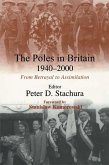 The Poles in Britain, 1940-2000 (eBook, ePUB) The Poles in Britain, 1940-2000 (eBook, ePUB)