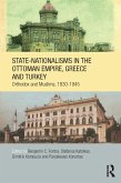 State-Nationalisms in the Ottoman Empire, Greece and Turkey (eBook, ePUB)