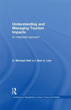 Understanding and Managing Tourism Impacts (eBook, ePUB) - Hall, C. Michael; Lew, Alan A.