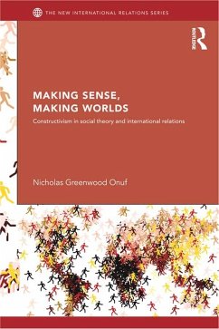 Making Sense, Making Worlds (eBook, ePUB) - Onuf, Nicholas