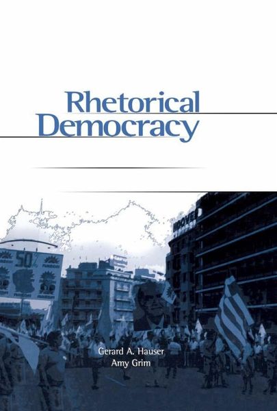 Rhetorical Democracy (eBook, ePUB) Rhetorical Democracy (eBook, ePUB)