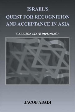 Israel's Quest for Recognition and Acceptance in Asia (eBook, ePUB) - Abadi, Jacob