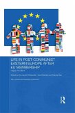 Life in Post-Communist Eastern Europe after EU Membership (eBook, ePUB)
