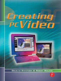 Creating PC Video (eBook, ePUB) - Stevenson, Douglas; Wolenik, Robert