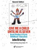Give Me A Child Until He Is 7 (eBook, ePUB)