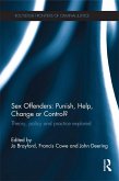 Sex Offenders: Punish, Help, Change or Control? (eBook, ePUB)