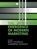 The Emergence of Modern Marketing (eBook, ePUB)