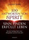 100 ANTWORTEN VONSPIRIT SINN FINDENERFÜLLT LEBEN (eBook, PDF)