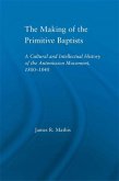 The Making of the Primitive Baptists (eBook, ePUB)