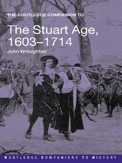 The Routledge Companion to the Stuart Age, 1603-1714 (eBook, ePUB) - Wroughton, John
