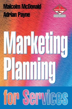 Marketing Planning for Services (eBook, ePUB) - Payne, Adrian; McDonald, Malcolm