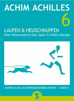 Laufen und Heuschnupfen (eBook, ePUB) - Achilles, Achim