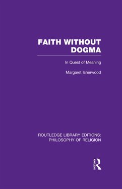 Faith Without Dogma (eBook, PDF) - Isherwood, Margaret