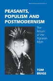 Peasants, Populism and Postmodernism (eBook, PDF)