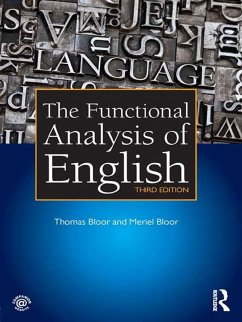 The Functional Analysis of English (eBook, ePUB) - Bloor, Thomas; Bloor, Meriel