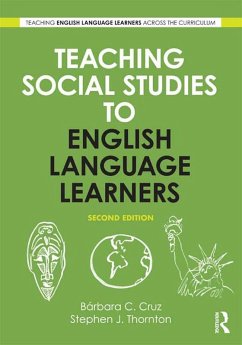 Teaching Social Studies to English Language Learners (eBook, PDF) - Cruz, Bárbara C.; Thornton, Stephen J.