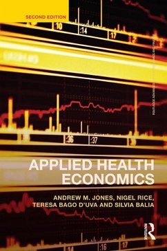 Applied Health Economics (eBook, PDF) - Jones, Andrew M.; Rice, Nigel; Bago D'Uva, Teresa; Balia, Silvia
