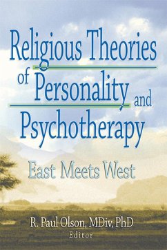 Religious Theories of Personality and Psychotherapy (eBook, ePUB) - De Piano, Frank; Mukherjee, Ashe; Kamilar, Scott Mitchel; Hagen, Lynne M; Hartsman, Elaine; Olson, R. Paul