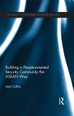 Building a People-Oriented Security Community the ASEAN way (eBook, ePUB)