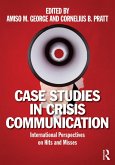 Case Studies in Crisis Communication (eBook, ePUB) Case Studies in Crisis Communication (eBook, ePUB)