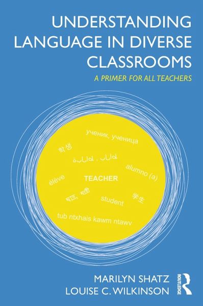 Understanding Language in Diverse Classrooms (eBook, ePUB) Understanding Language in Diverse Classrooms (eBook, ePUB)