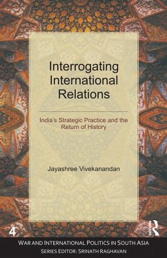 Interrogating International Relations (eBook, PDF) - Vivekanandan, Jayashree