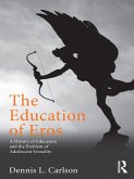 The Education of Eros (eBook, PDF) The Education of Eros (eBook, PDF)