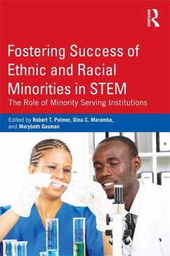 Fostering Success of Ethnic and Racial Minorities in STEM (eBook, ePUB)