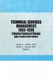 Technical Services Management, 1965-1990 (eBook, ePUB) Technical Services Management, 1965-1990 (eBook, ePUB)