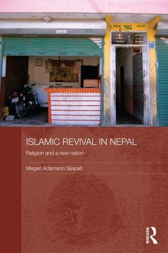 Islamic Revival in Nepal (eBook, ePUB) - Adamson Sijapati, Megan