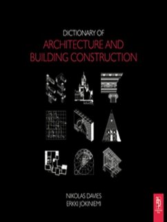 Dictionary of Architecture and Building Construction (eBook, ePUB) - Davies, Nikolas; Jokiniemi, Erkki